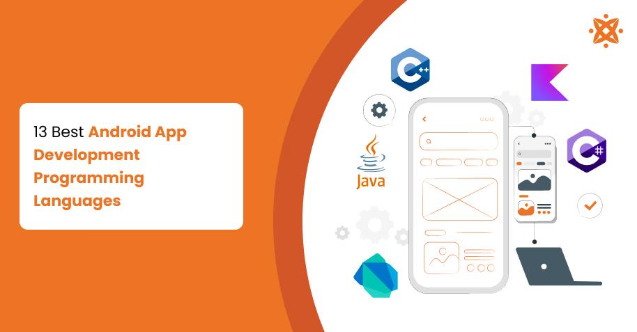 13 Best Android App Development Programming Languages